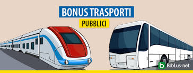  Bonus trasporti fino a 60 euro per l'acquisto di abbonamenti.